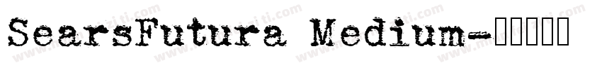 SearsFutura Medium字体转换